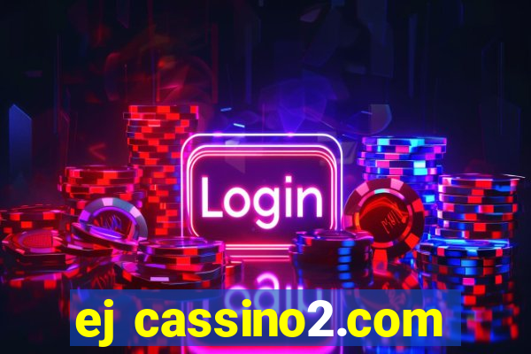 ej cassino2.com